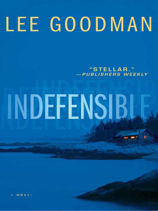 Title details for Indefensible by Lee Goodman - Wait list
